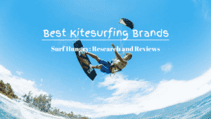 Best Kitesurfing Brands